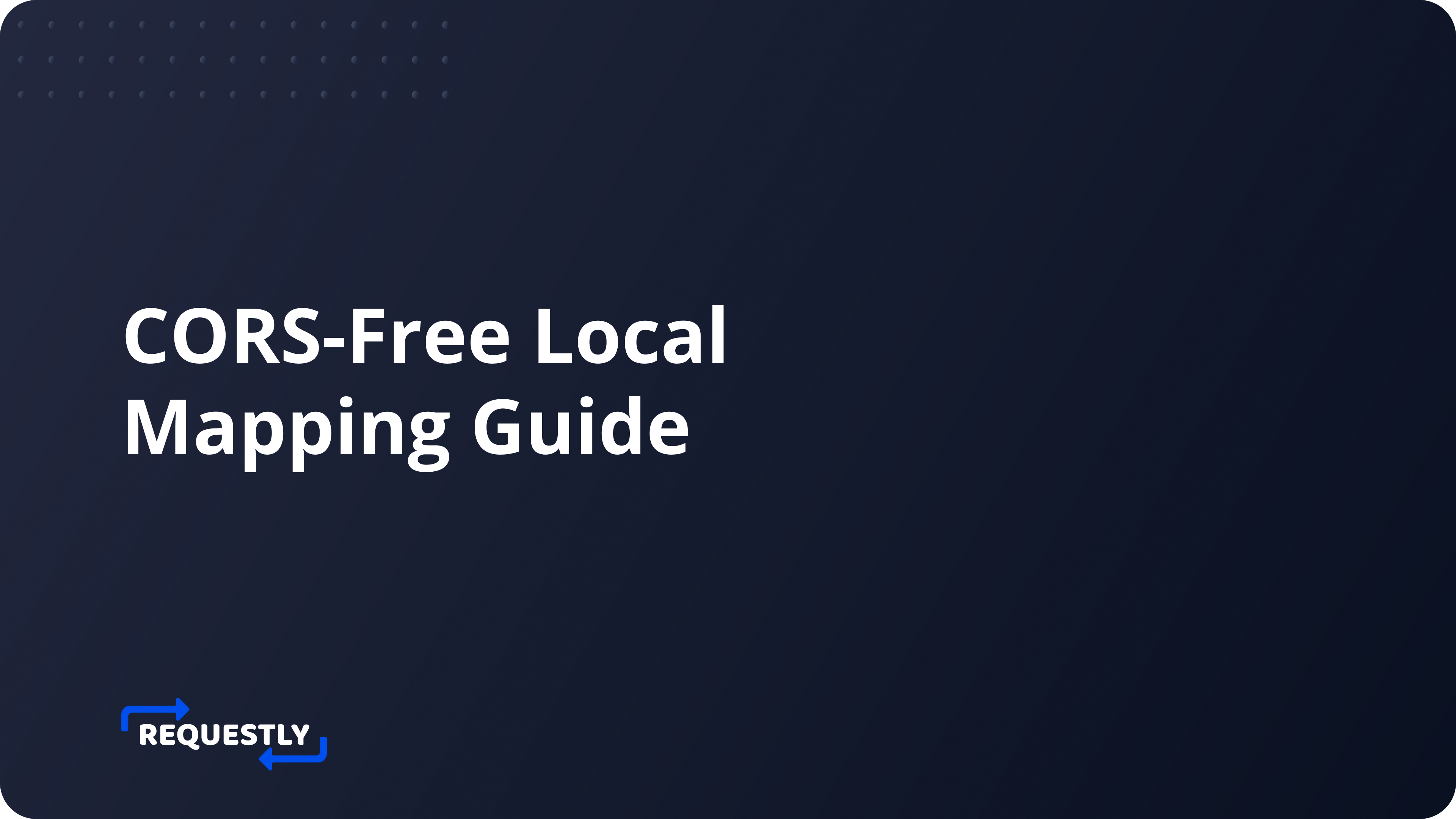 How To Map Requests To Local Files Without Cors Issues How To Map