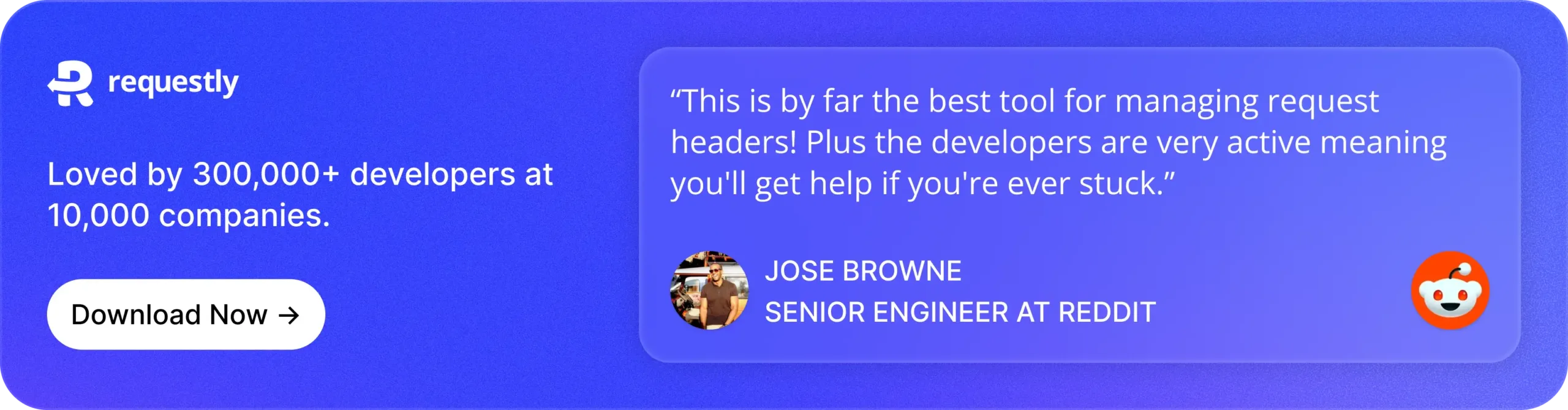 Jose Browne Testimonial - Requestly API Client