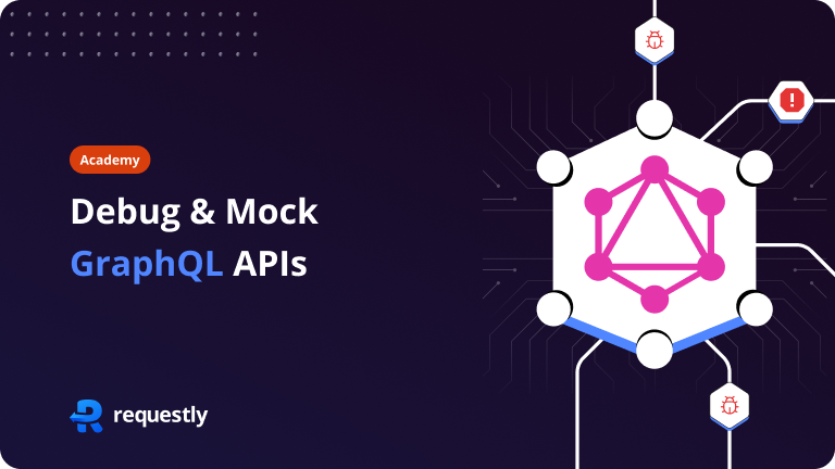 Working with GraphQL APIs using Requestly