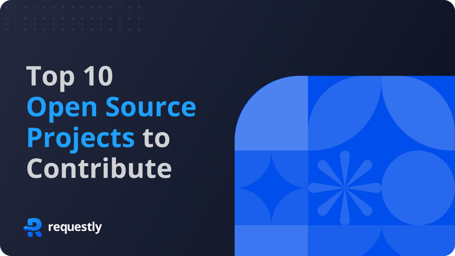 Top 10 Open Source Projects you’ll love to Contribute as Frontend ...