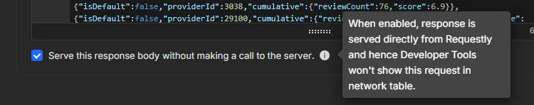 Select the checkbox to server requests without hitting the server