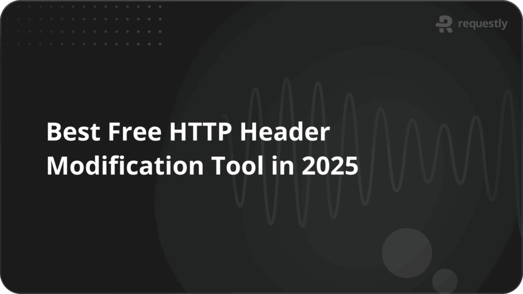 Best Free HTTP Header Modification Tool in 2025 - Requestly Best Free HTTP Header Modification Tool in 2025