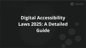 Digital Accessibility Laws 2025 A Detailed Guide