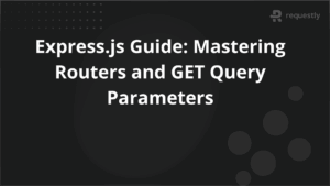 Expressjs Guide Mastering Routers and GET Query Parameters