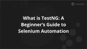 What is TestNG A Beginners Guide to Selenium Automation