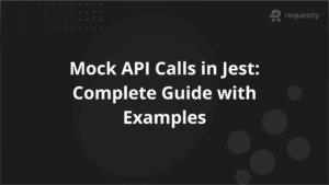 Mock API Calls in Jest Complete Guide with Examples