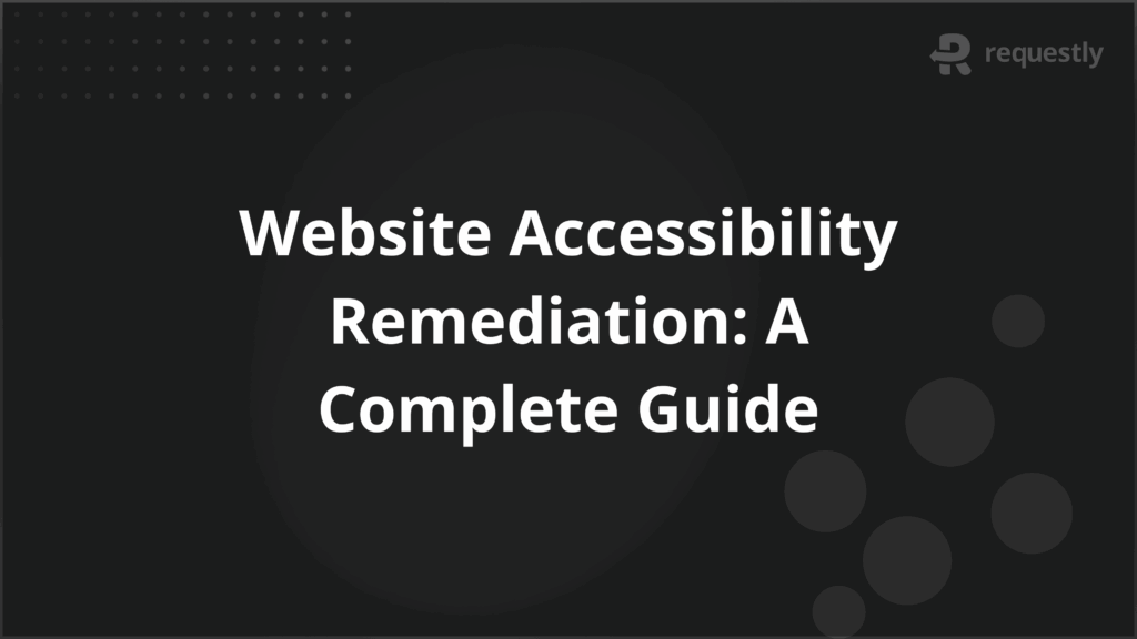 Website Accessibility Remediation_ A Complete Guide - Requestly API Client Website Accessibility Remediation_ A Complete Guide