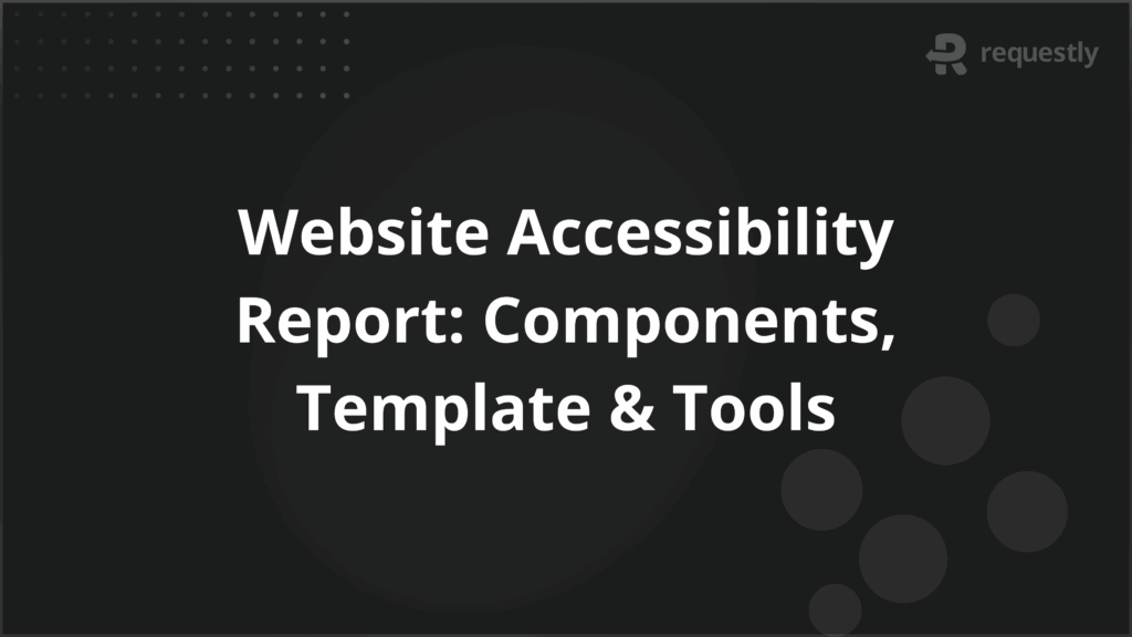 Website Accessibility Report_ Components Template Tools - Requestly API Client Website Accessibility Report_ Components Template Tools