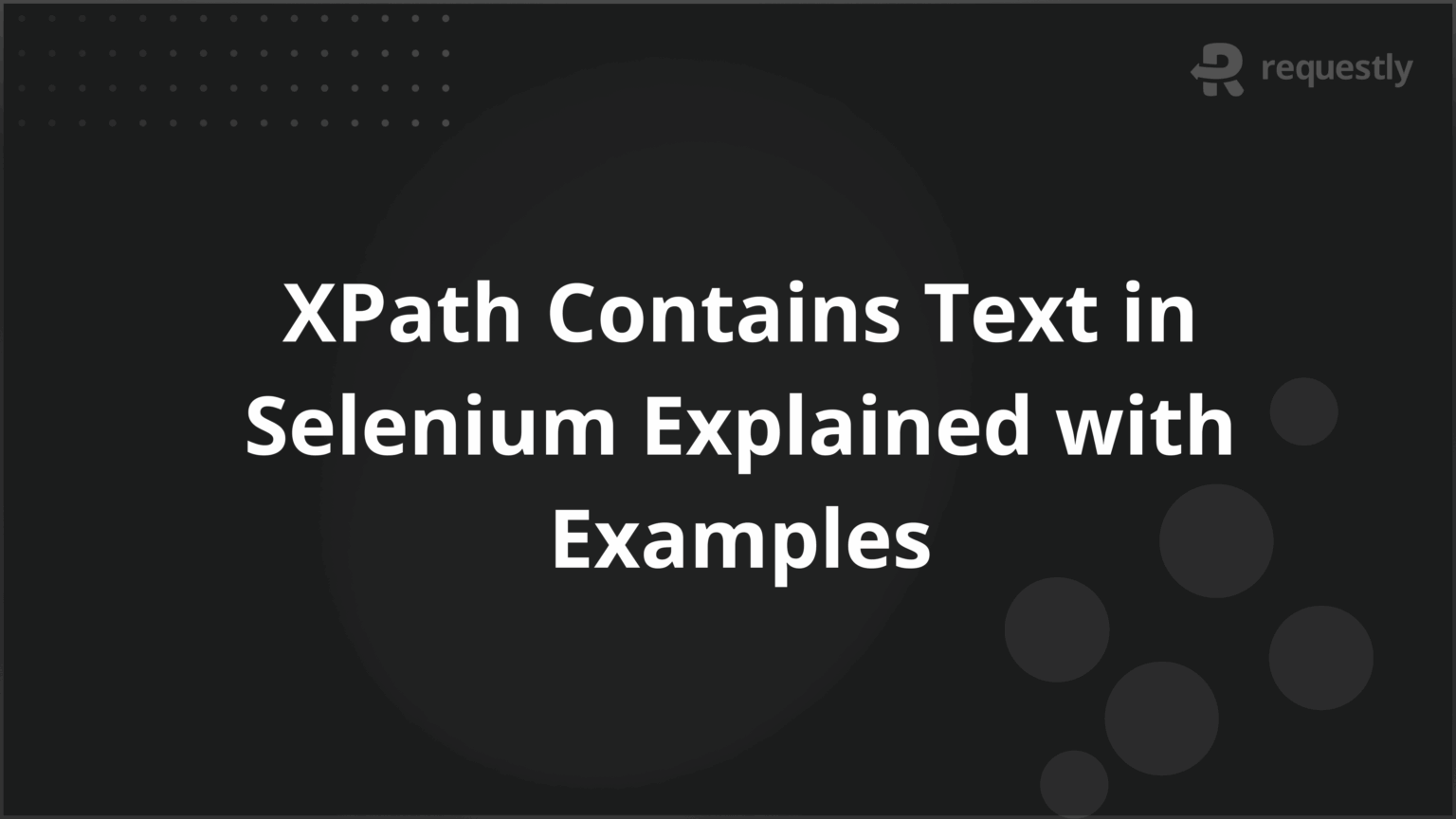 XPath Contains Text in Selenium Explained with Examples